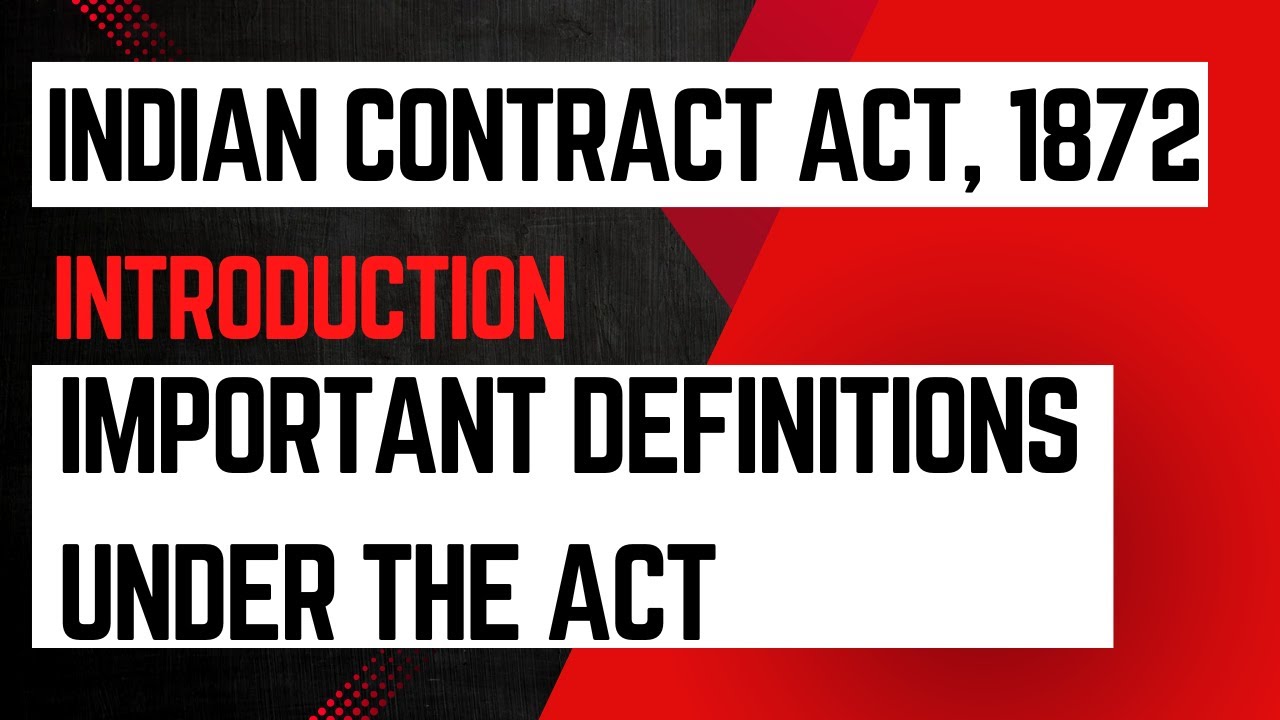 Indian Contract Act, 1872|Important Definitions under the Act