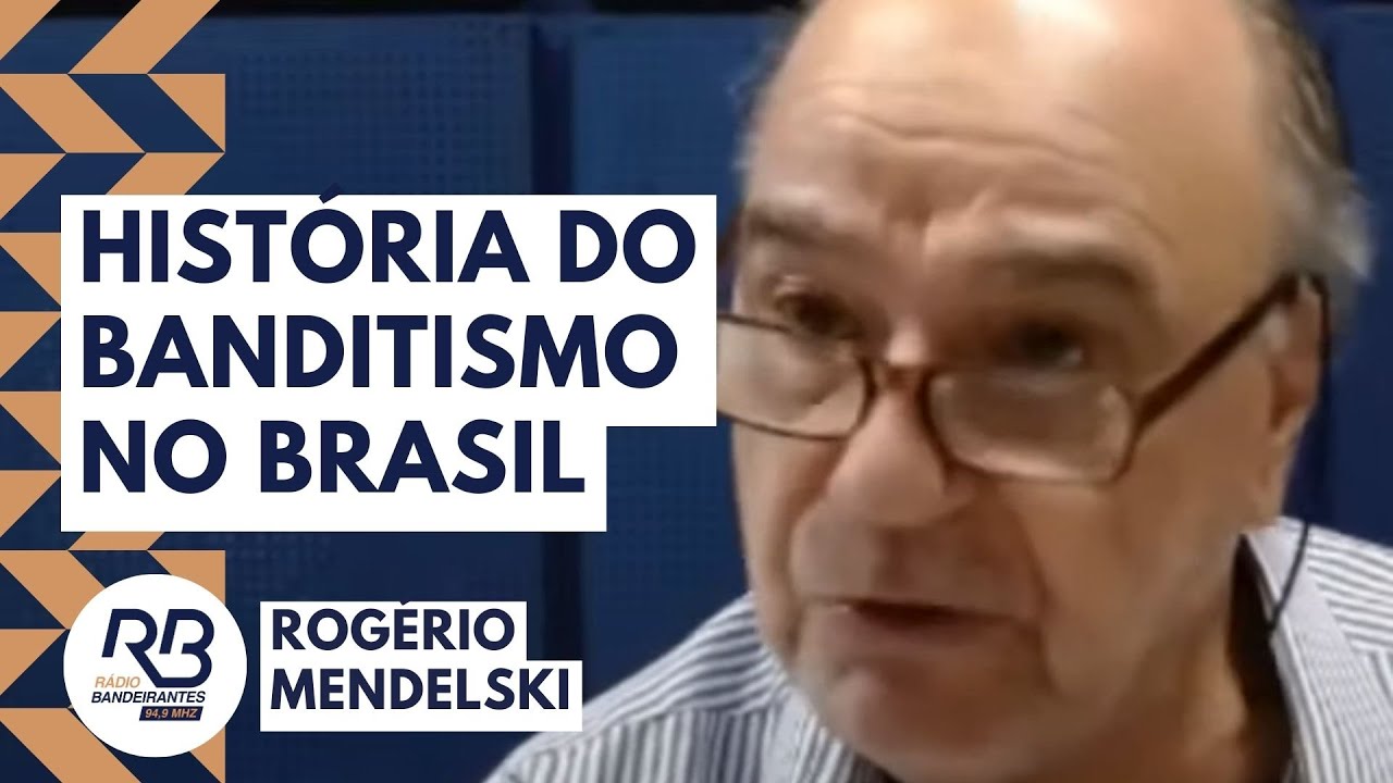 Hist&oacute;ria do Banditismo no Brasil - Primeira Hora com Rog&eacute;rio Mendelski