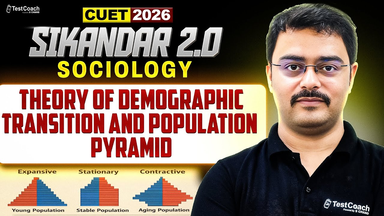 CUET 2026 Sociology 🔥 | Theory of Demographic Transition and Population Pyramid | Concept Explained