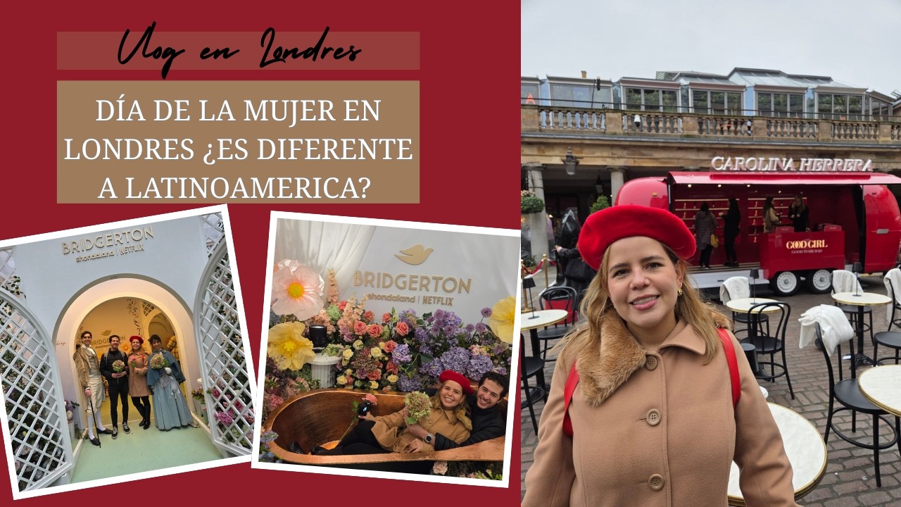Día de la Mujer en Londres: Eventos, Bridgerton y comida portuguesa… ¿Es diferente a Latinoamérica?