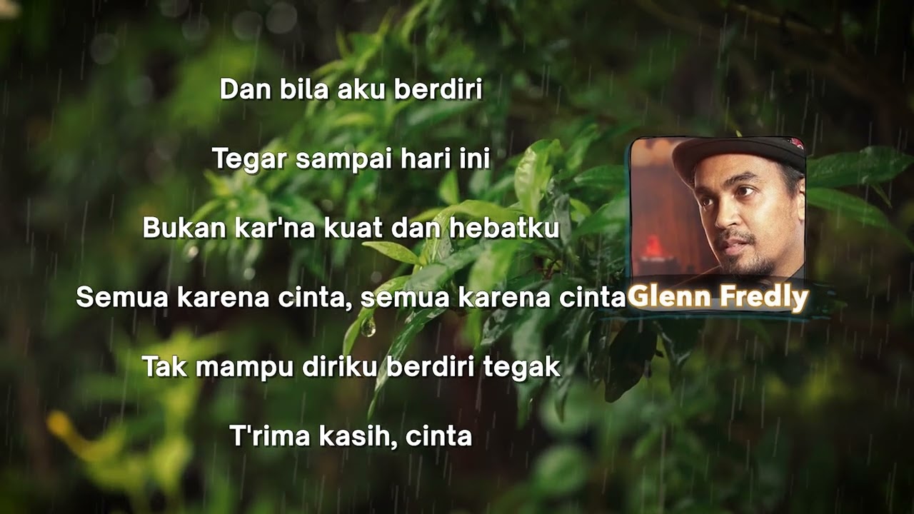 Glenn Fredly  "Karena Cinta" - Video Lyric