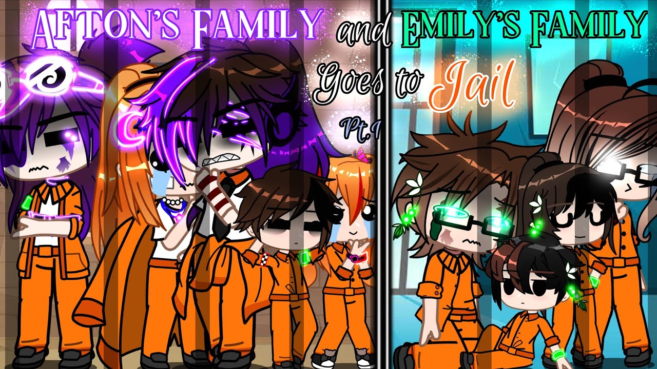 Afton Family And Emily Family Go to Jail / Pt.1 / (Original...?) / FNaF / Sparkle_Aftøn