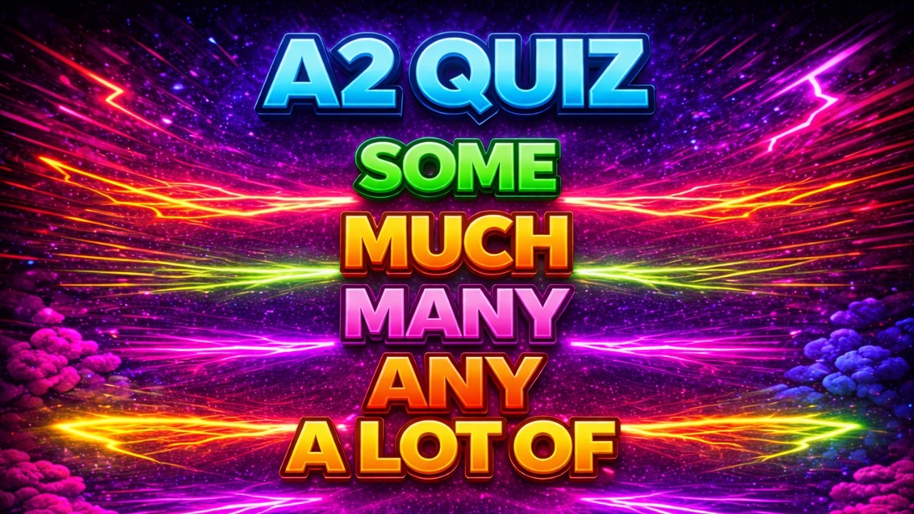 Much vs Many vs Some vs Any – A2 Quiz (Test Your English!)