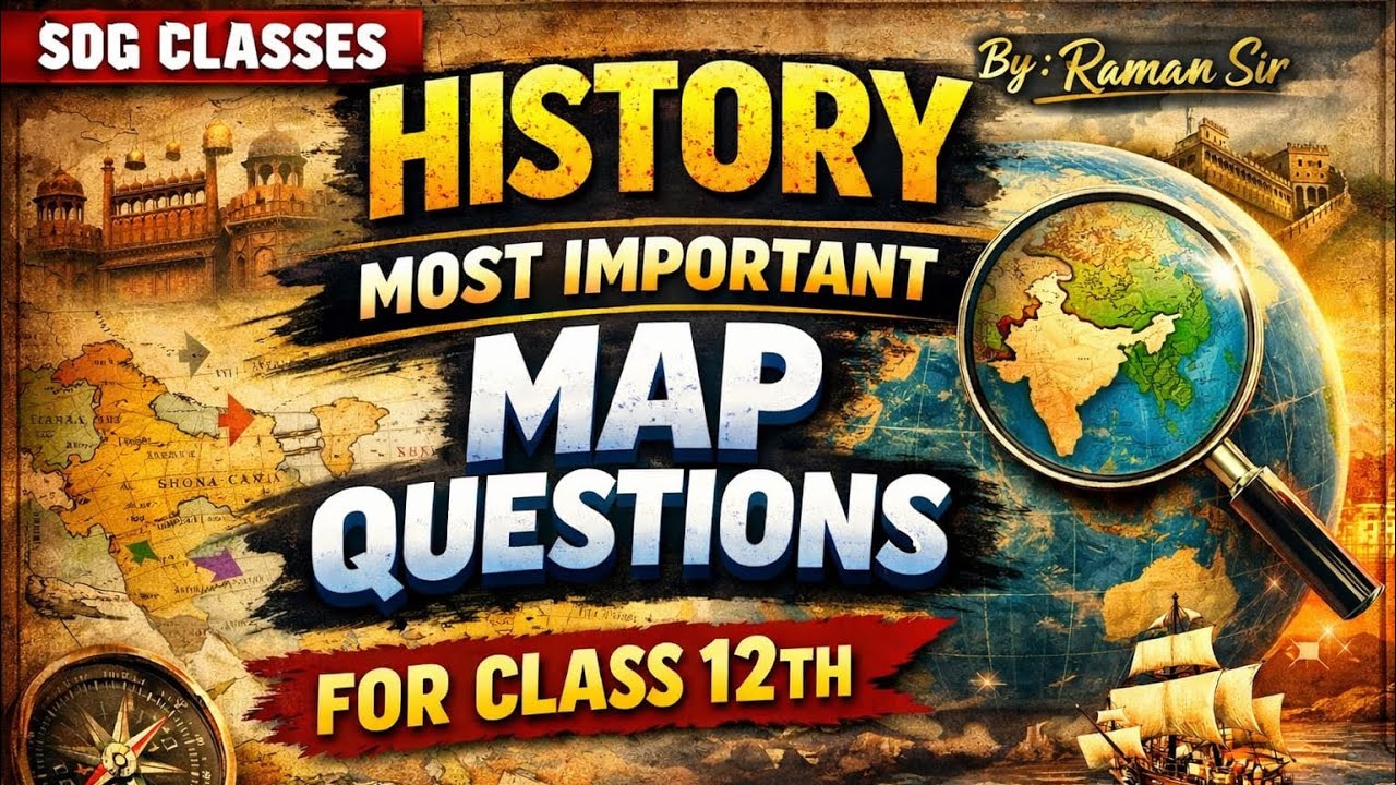 🔥class 12th | 🌀History Most 📌Important Mapping 🗺️ 🌏 | SDG-CLASSES | Raman sir 🇮🇳