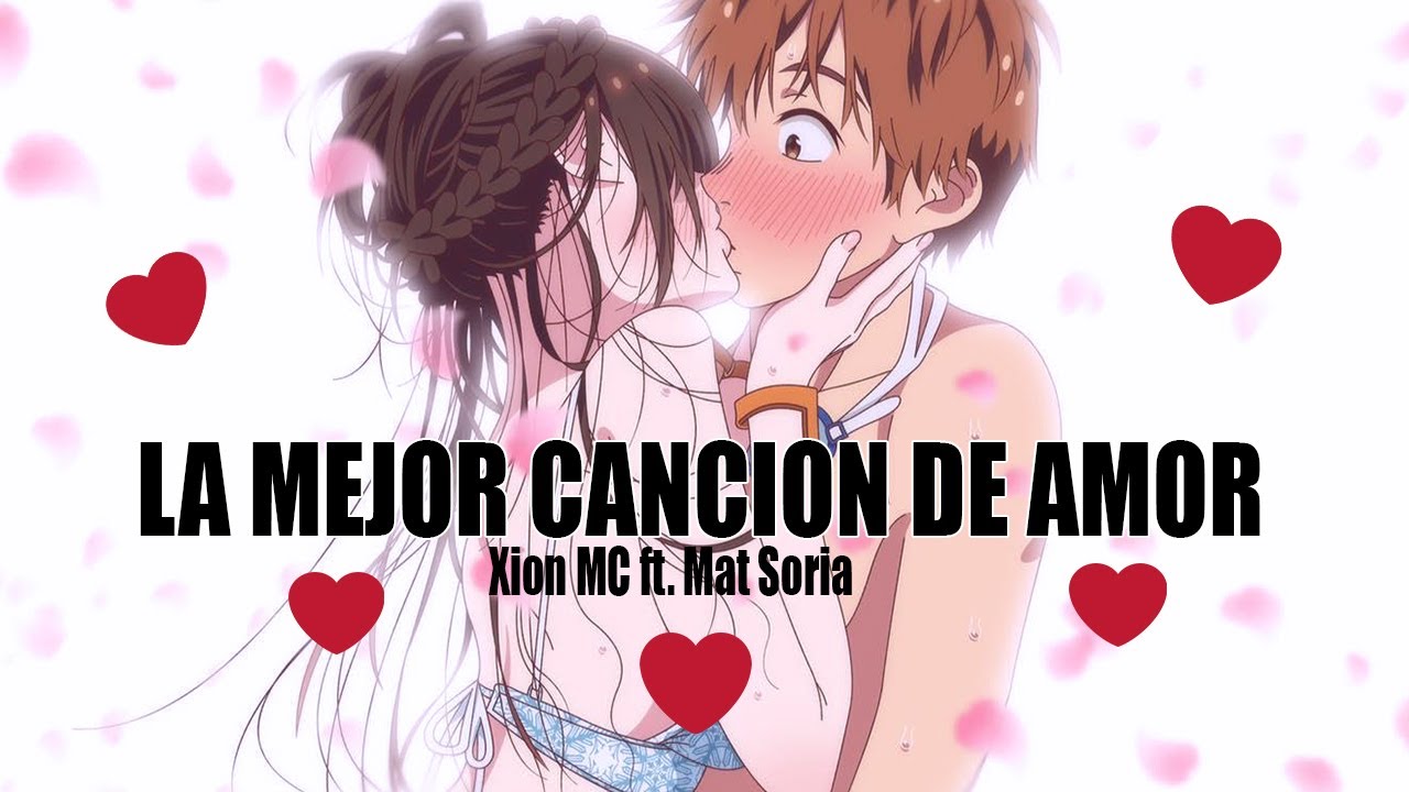 La Mejor Canción Para Este 14 De Febrero - SI ES POR TI 💕😍 - Xion MC ft. Mat Soria