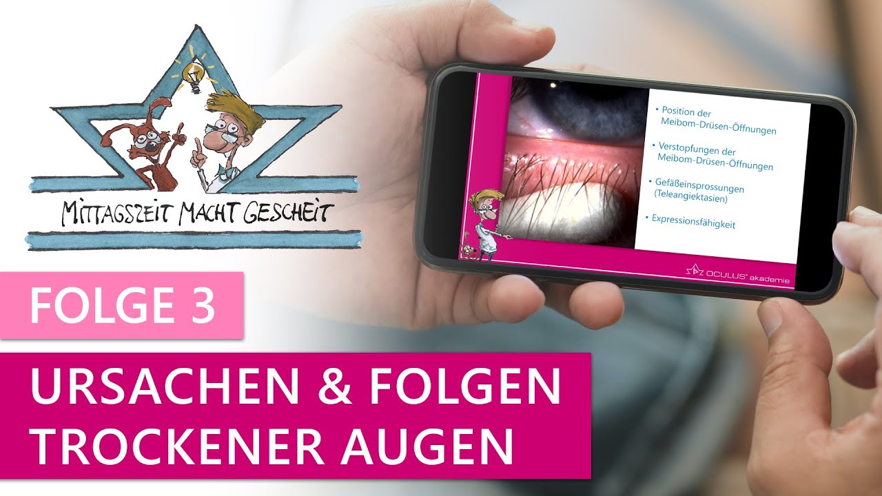 Störungen der Augenoberfläche & Lidränder bei Trockenen Augen (Mittagszeit macht gescheit – Folge 3)