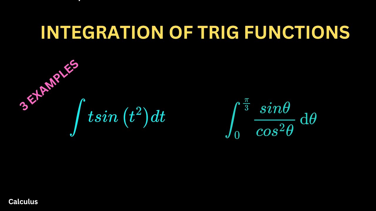 Integration of Trigonometric Functions, Definite Integrals & Using substitution Method - Calculus