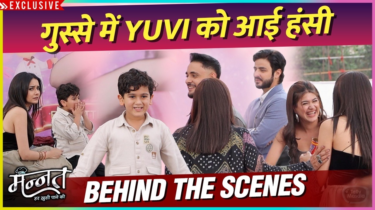 Yuvi Ko Aai Gusse Mein Hansi, Vikrant-Malla | Mannat Behind The Scenes