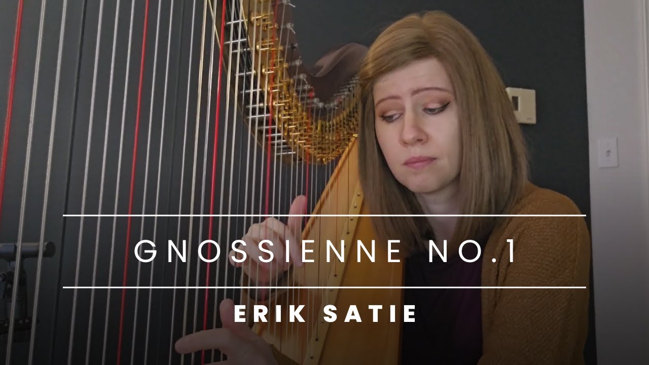 Erik Satie: Gnossienne no.1 (Harp Cover) + Lever and Pedal Harp Sheet Music