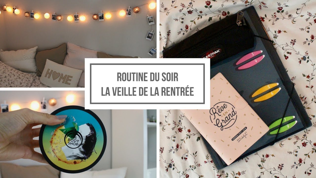 MA ROUTINE DU SOIR LA VEILLE DE LA RENTRÉE