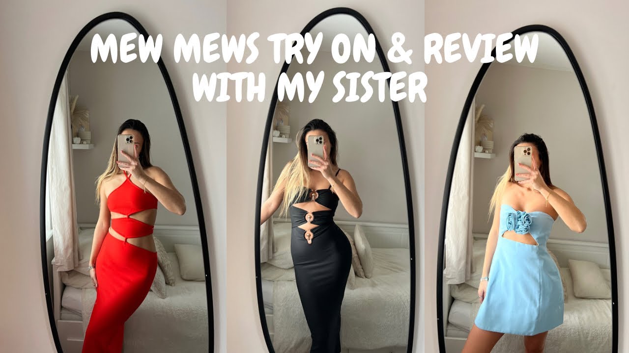MEW MEWS TRY ON & REVIEW WITH MY SISTER! HER HONEST OPINION!| Courtney Pressley