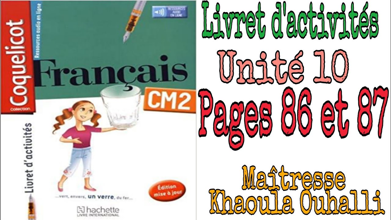 Coquelicot: Livret d'activités unité 10 page 86 et 87 #CM2 #coqueliquot
