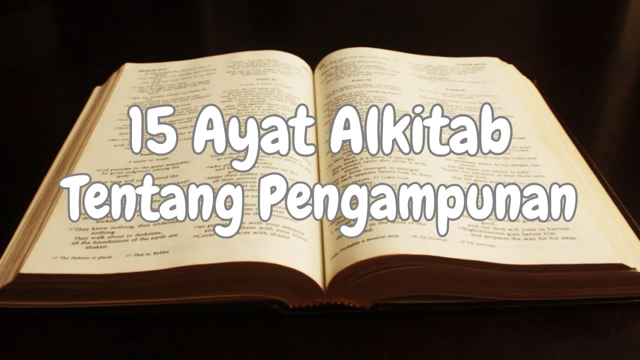 15 Ayat Alkitab tentang Pengampunan Dosa