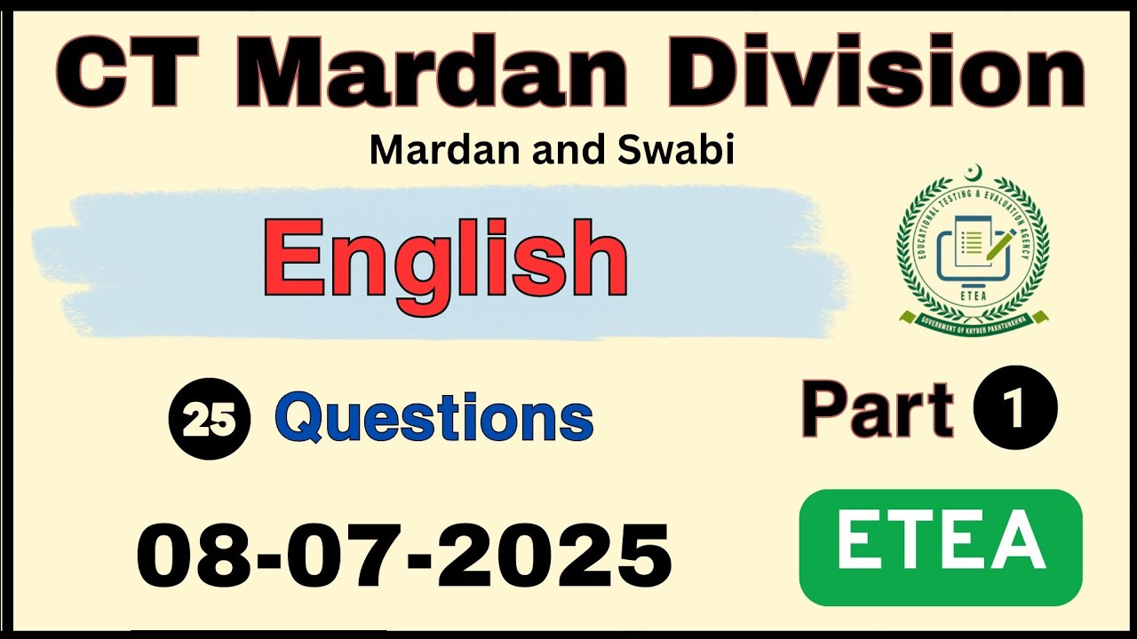 ETEA CT Test Mardan Division 08-07-2025 Part 1 | ETEA CT Test Mardan Division Test