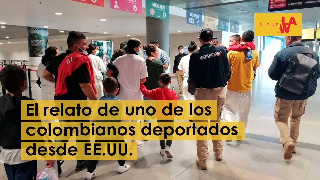 Testimonio de colombiano deportado de EE.UU.: 