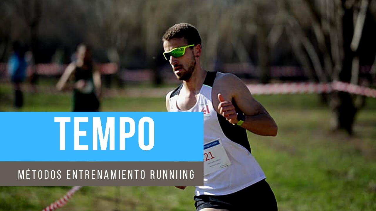 Métodos de entrenamiento Running | Tempo