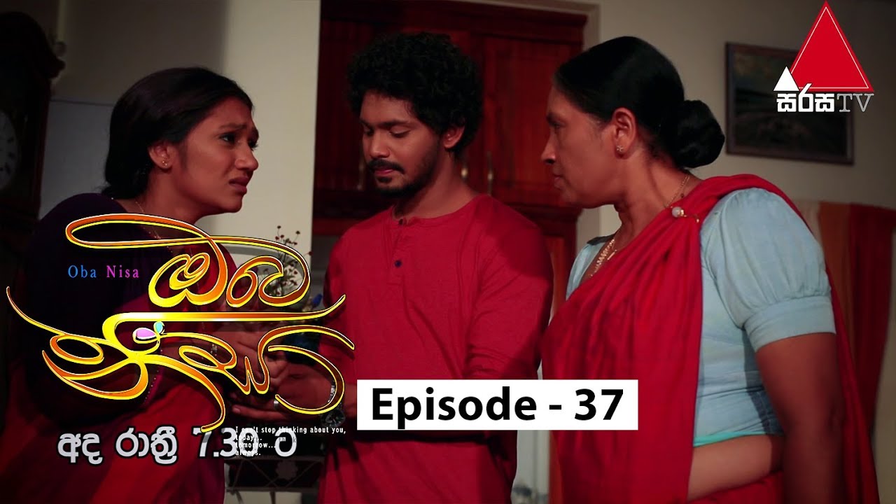 Oba Nisa - Episode 37 | 10th April 2019