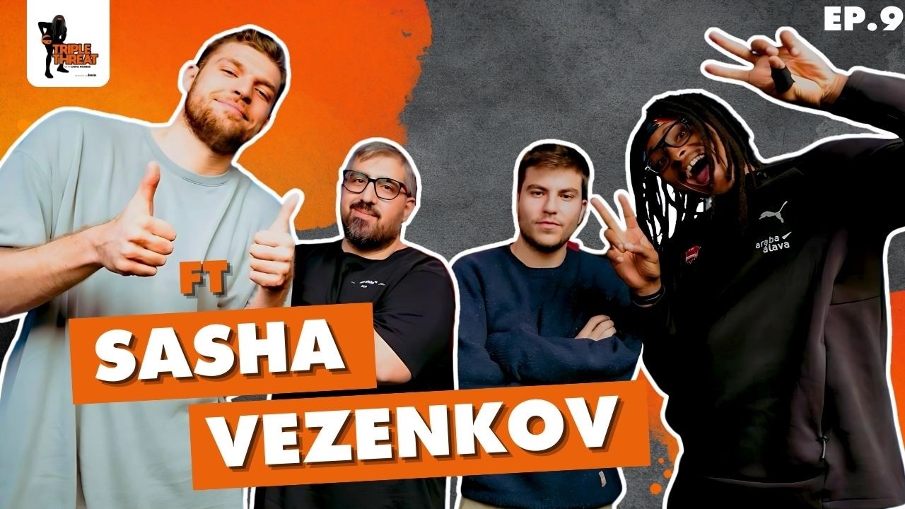 Sasha Vezenkov On Olympiacos, Winning, Best Player In Europe & NBA | Triple Threat Show Ep 9