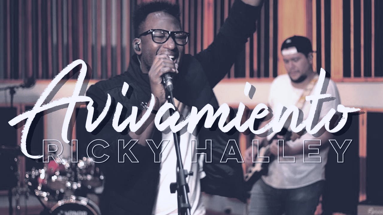 AVIVAMIENTO - Ricky Halley - Video Musical
