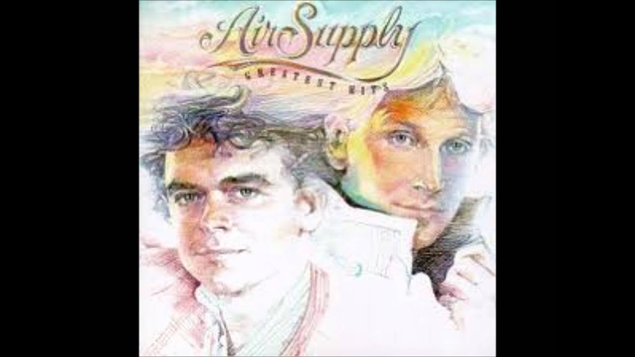 It's never too late- Air Supply