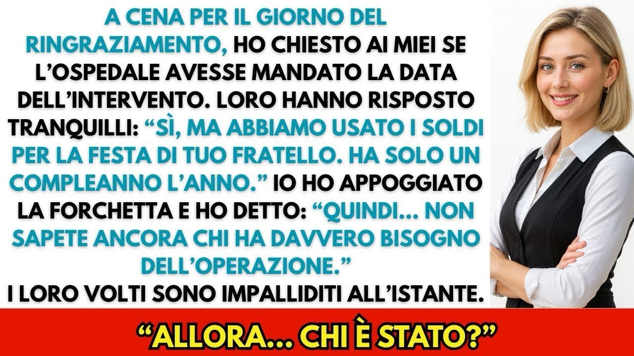 A cena ho chiesto se l’ospedale avesse fissato l’intervento  La risposta mi ha gelata