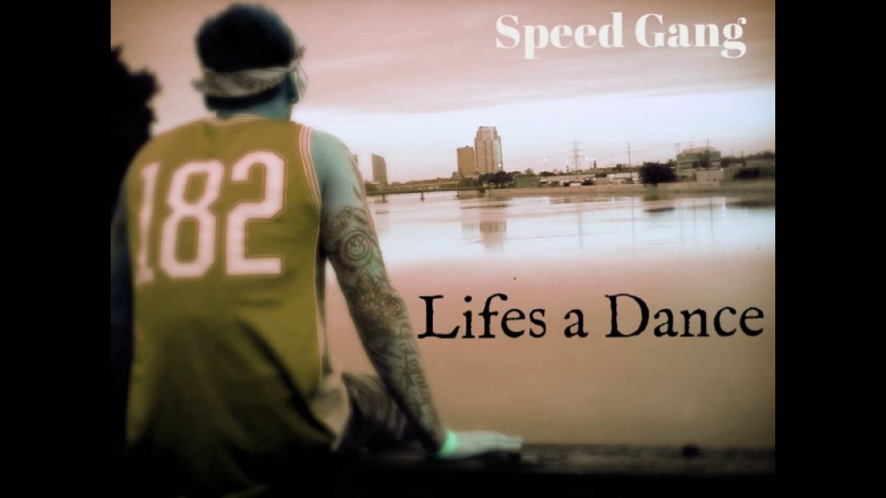 SPEED GANG - LIFES A DANCE  (LYRICS IN DESCRIPTION)