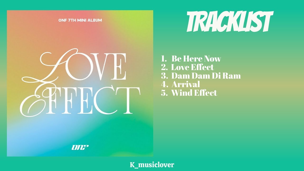 ONF (온앤오프) - 7TH MINI ALBUM [LOVE EFFECT]
