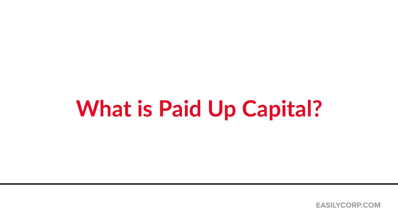 What Is Paid Up Capital?