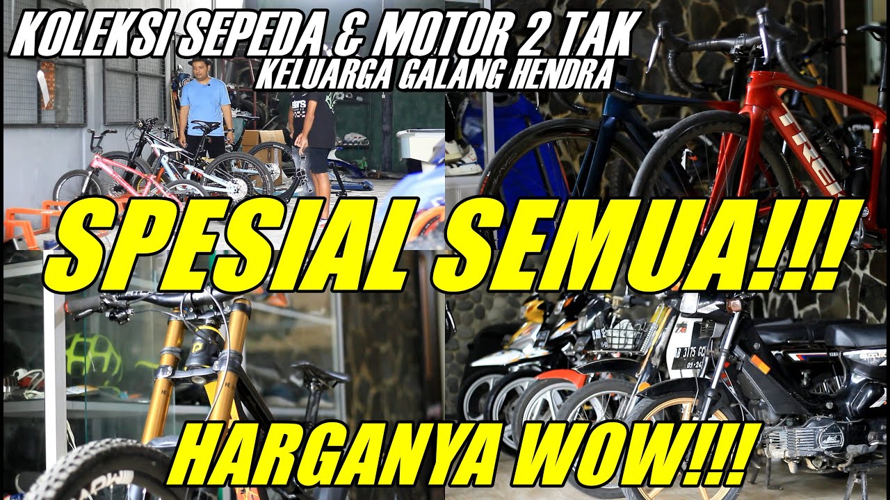 INTIP KOLEKSI SEPEDA & MOTOR 2 TAK KELUARGA GALANG HENDRA #SISILAIN