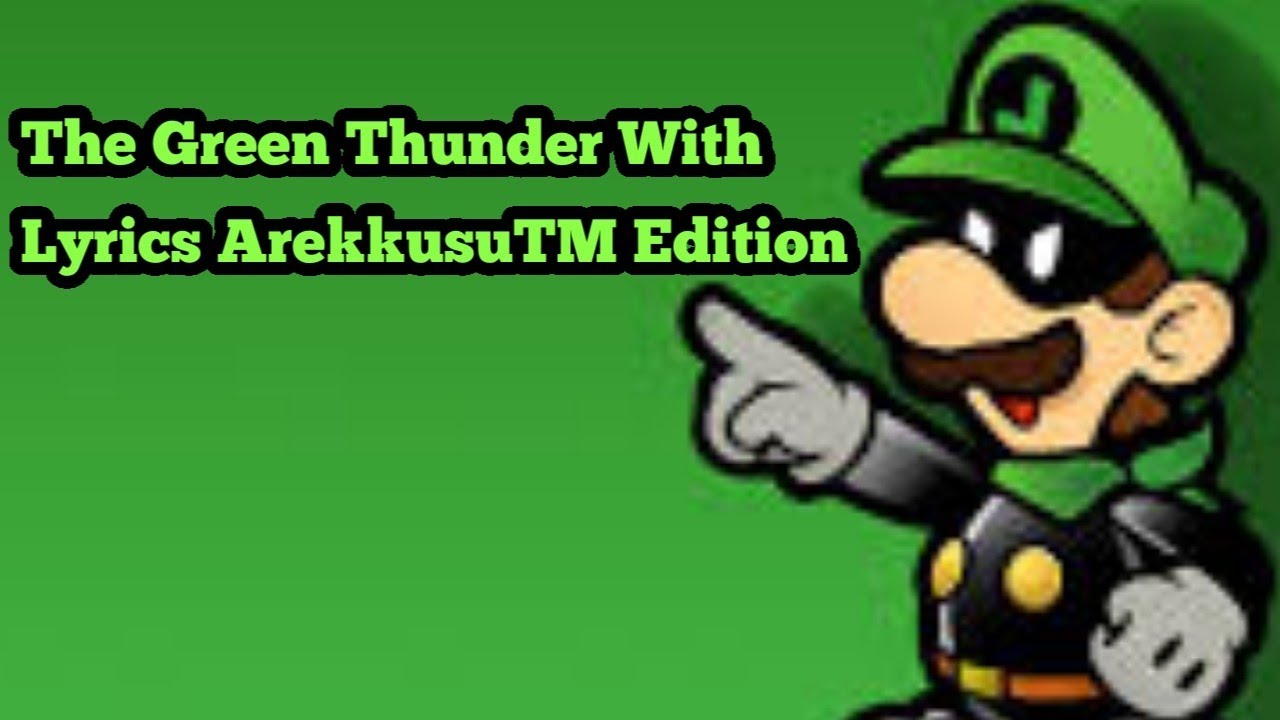 The Green Thunder/ Mr L Theme With Lyrics | Super Paper Mario Cover (Arekkusu TM Edition)