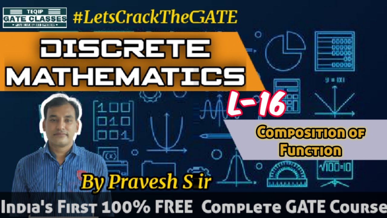 Lec-16 | CSE | Discrete Mathematics by Pravesh Sir | Let's Crack the GATE by TEQIP Faculties