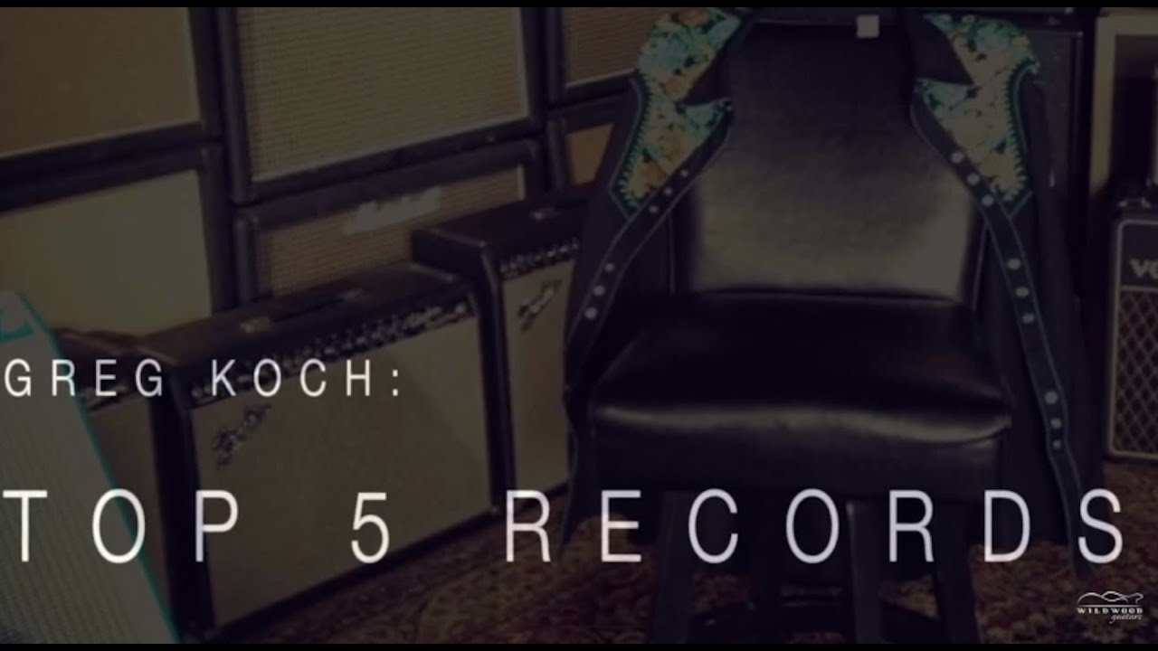 Greg Koch On His Top 5 Records • Wildwood Guitars Interview