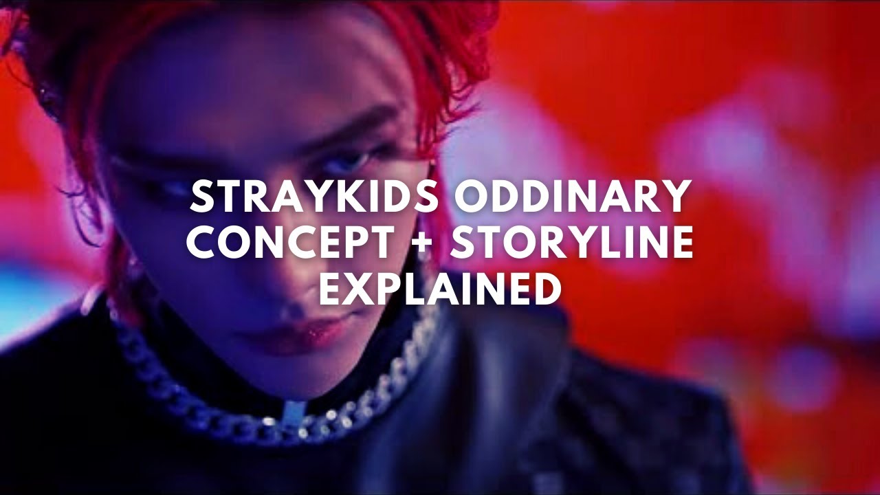 STRAYKIDS ODDINARY Concept + Storyline explained