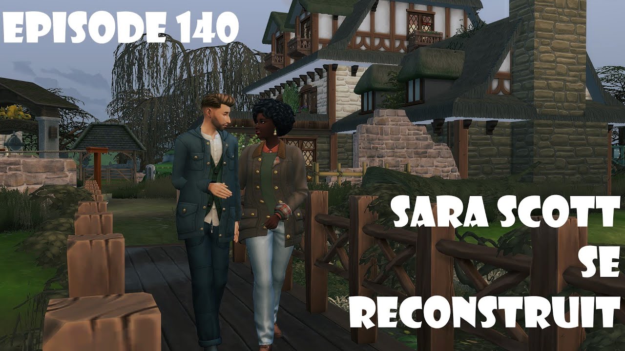 L'histoire secrète de SimLand - épisode 140 - Henford-on-Bagley - Sara Scott se reconstruit