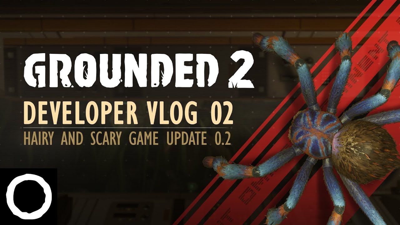 Grounded 2 - Developer Vlog 02: Axl the Tarantula