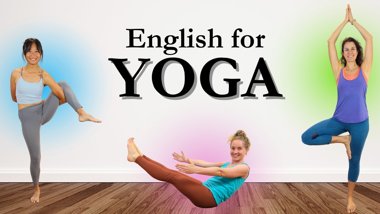 English for Yoga | Understand Vocabulary and Directions in a Yoga Class