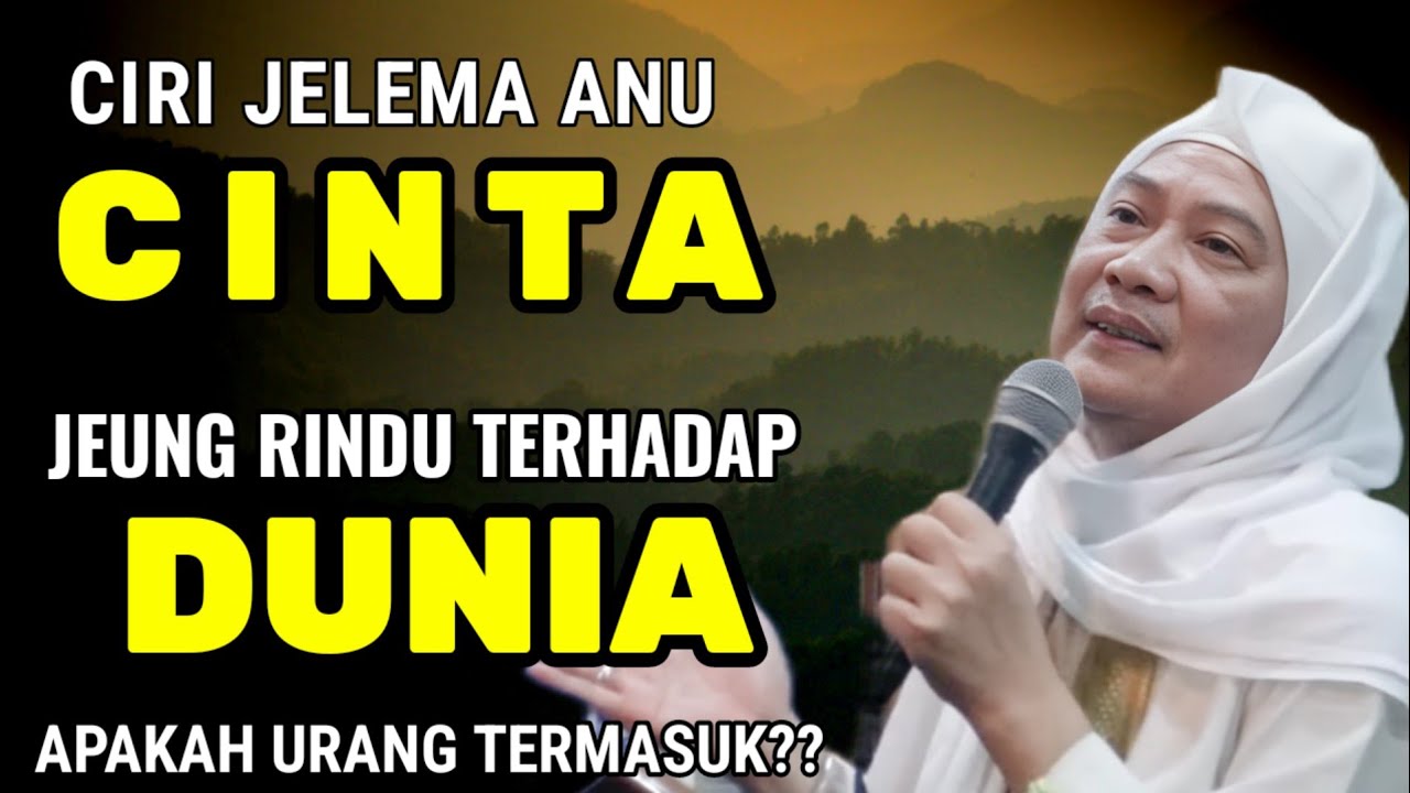 CIRI JELEMA ANU CINTA JEUNG RINDU KANA DUNIA || ABUYA UCI TURTUSI