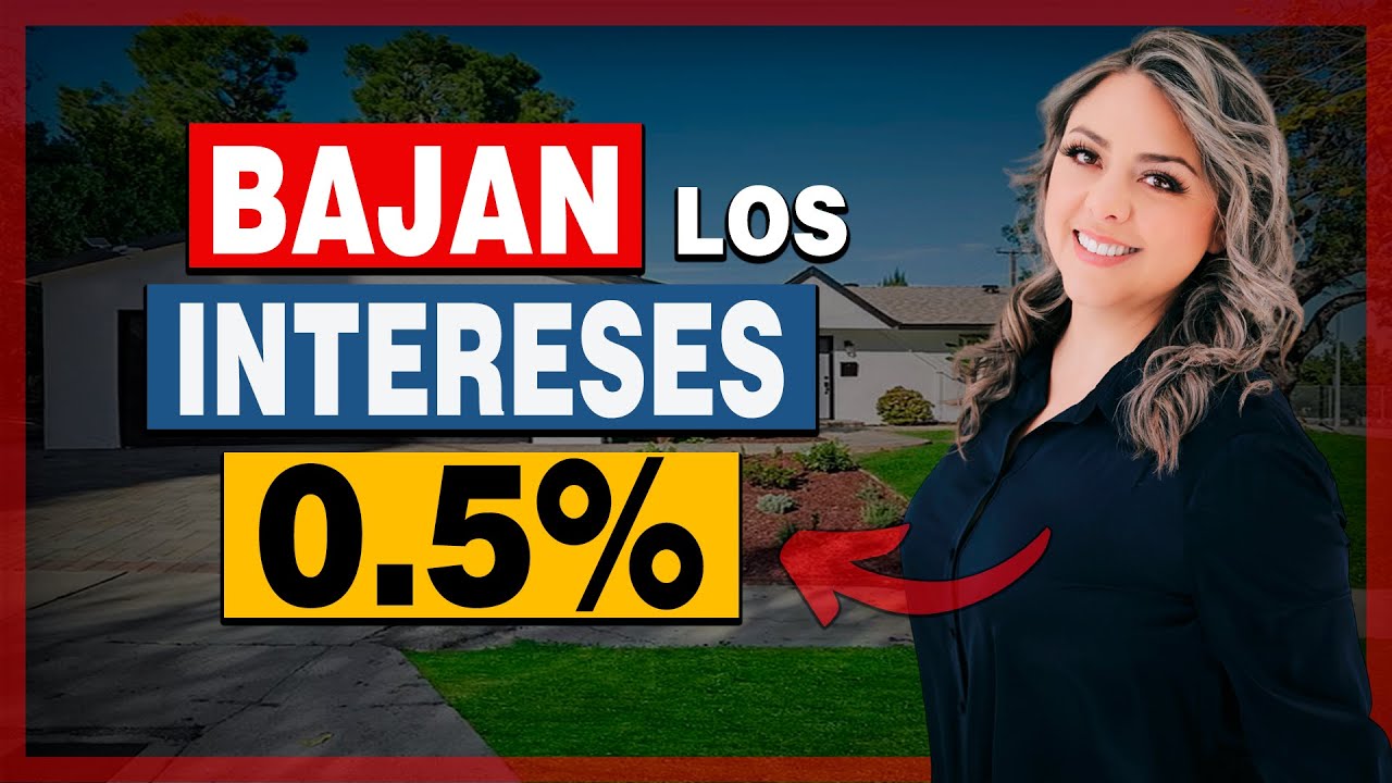 Reducción de INTERESES por la Fed: OPORTUNIDADES y RIESGOS al COMPRAR tu CASA