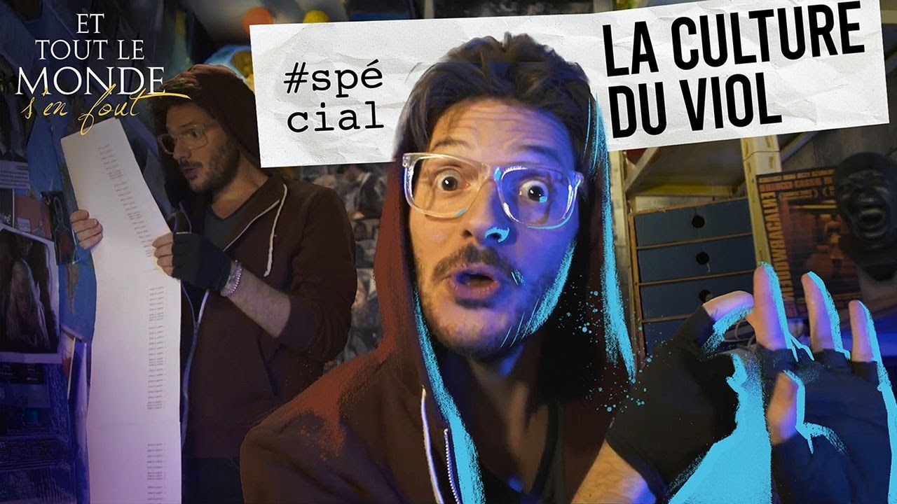 Et tout le monde s'en fout #SPECIAL - La culture du viol -