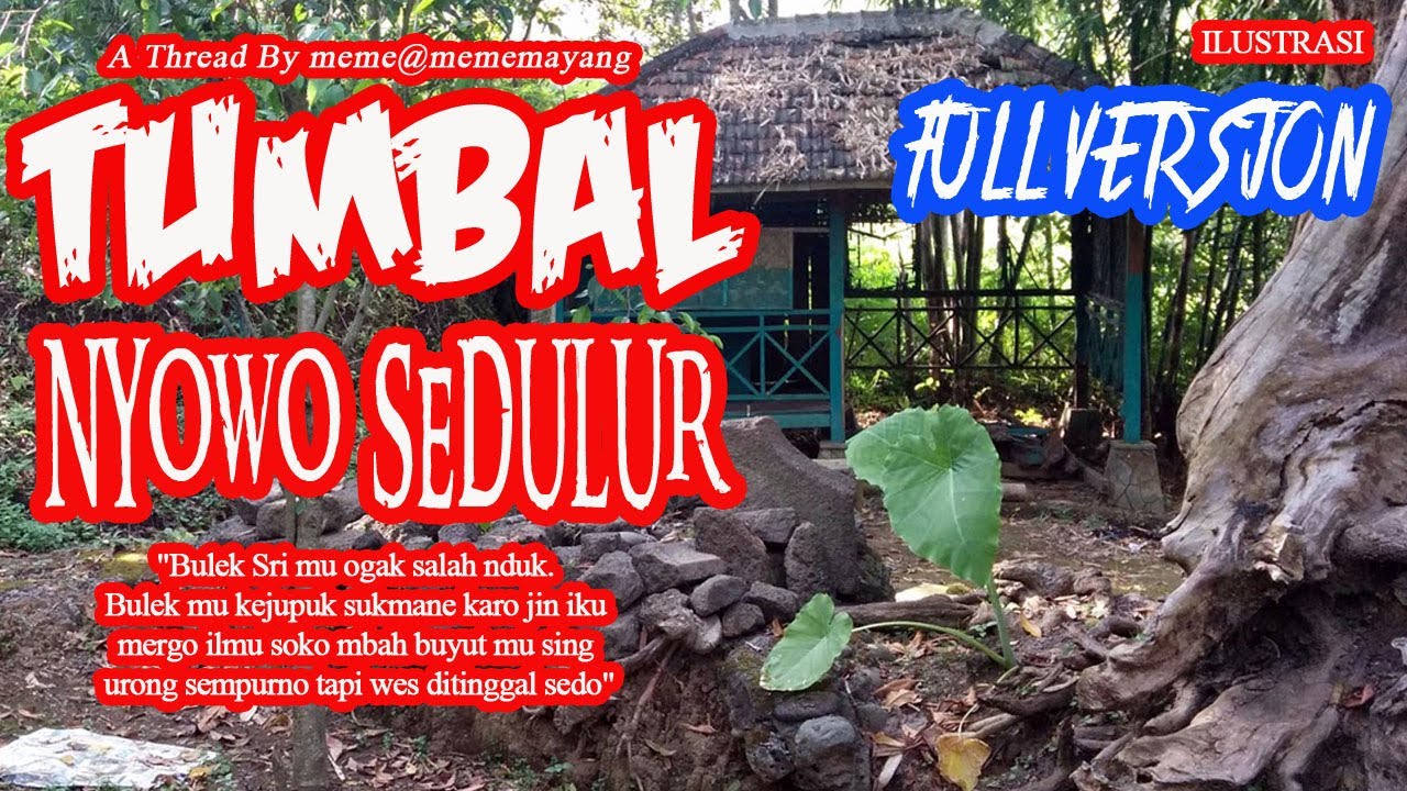 KISAH MISTERI - FULL VERSION - TUMBAL NYOWO SEDULUR - STORY BY MEME@MEMEMAYANG