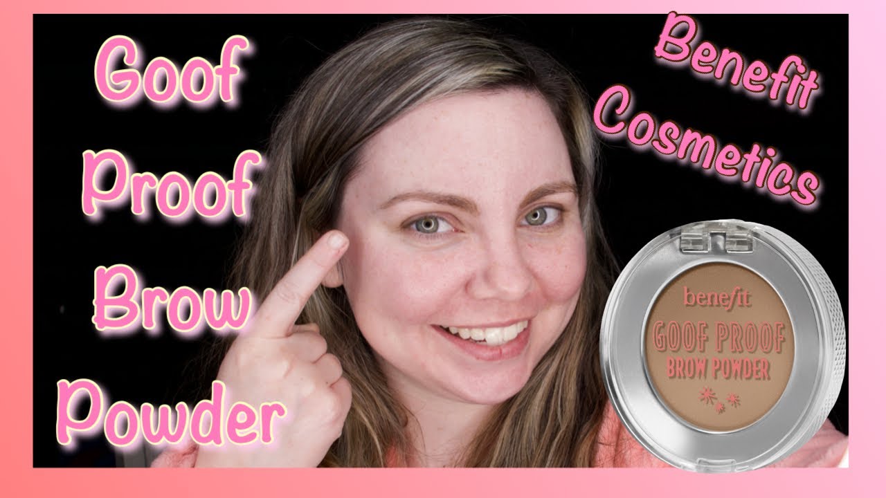 REVIEW, SWATCH, AND REAL TIME USE OF THE NEW BENEFIT COSMETICS GOOF PROOF BROW-FILLING POWDER IN 2.5