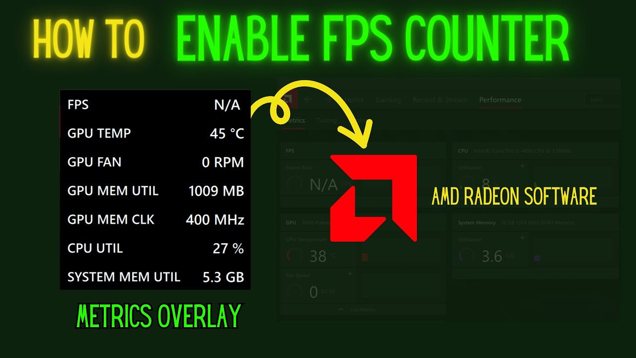 How to Enable AMD Radeon FPS Counter: to Monitoring GPU Temp, RAM & CPU Usage | FPS Overlay
