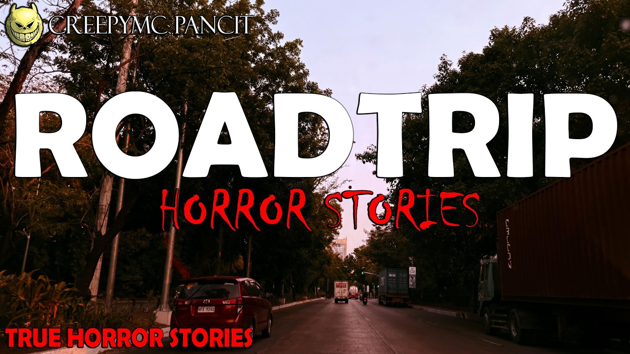 ROADTRIP HORROR STORIES - TRUE STORIES