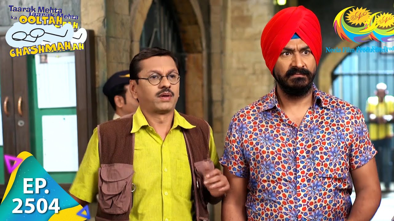 Taarak Mehta Ka Ooltah Chashmah - Episode 2504 - Full Episode