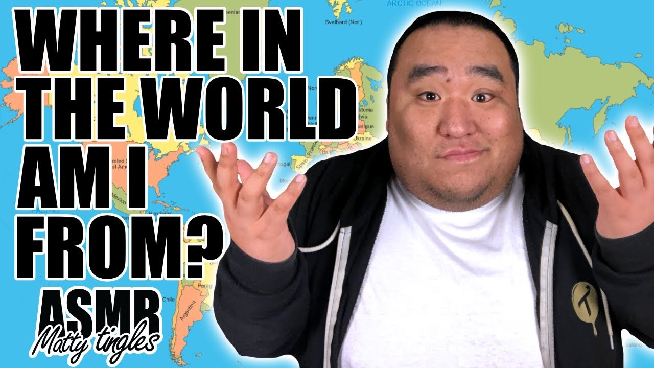 [ASMR] Where In The World Am I from? | MattyTingles