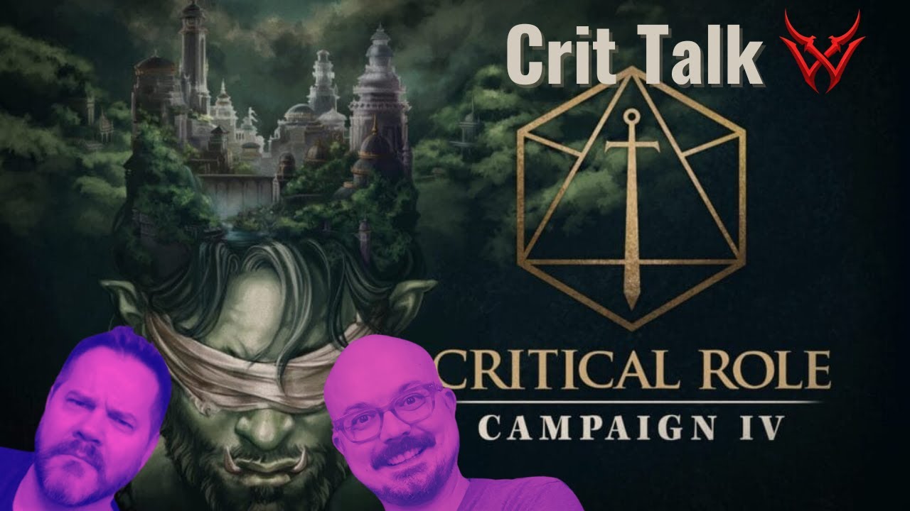 Crit Talk: Casual Friday Wednesday Style Critical Role Season 4 Episode 5