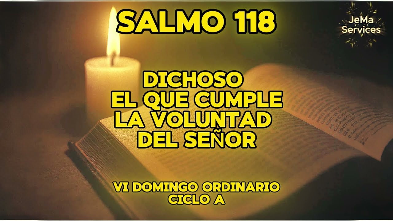 SALMO  GREGORIANO 118 DICHOSO EL QUE CUMPLE LA VOLUNTAD DEL SEÑOR VI DOMINGO ORDINARIO CC LEC LATINO