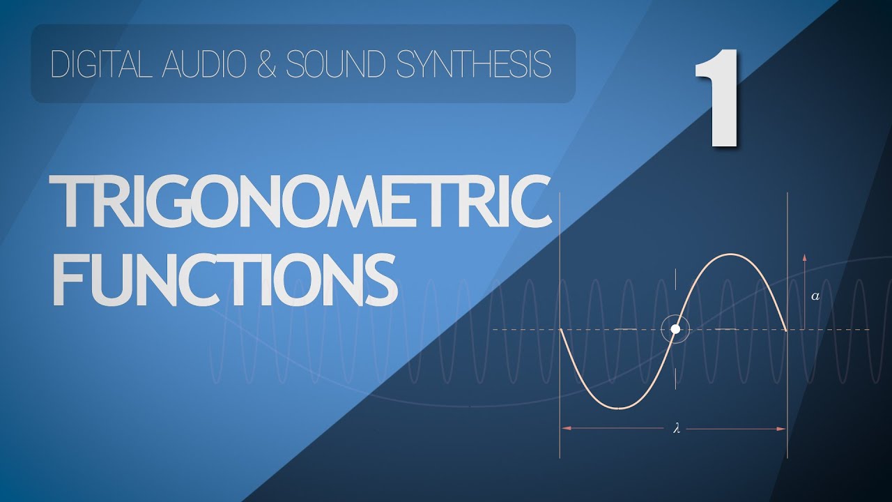 1. Trigonometric Functions - Origins of the Sine Wave