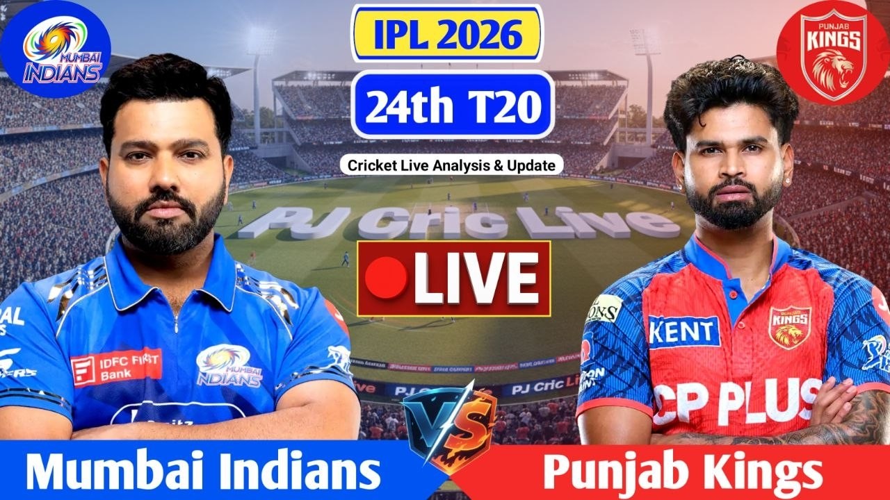 MI Vs PBKS 24th T20 Live Match Score | Live Score Analysis & Commentary | IPL 2026 Cricket Match