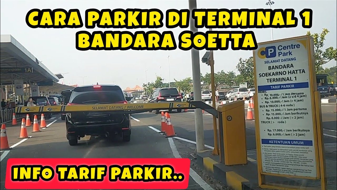 CARA PARKIR TERMINAL 1 BANDARA SOEKARNO HATTA
